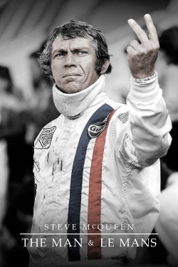 watch Steve McQueen: The Man & Le Mans movies free online