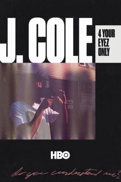 watch J. Cole: 4 Your Eyez Only movies free online