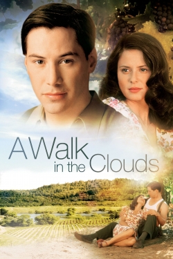 watch A Walk in the Clouds movies free online