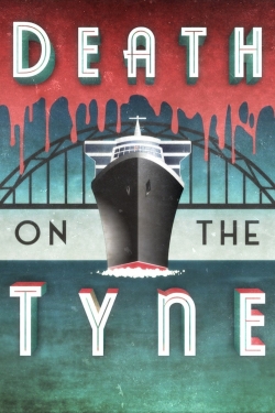 watch Death on the Tyne movies free online