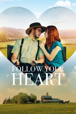 watch Follow Your Heart movies free online