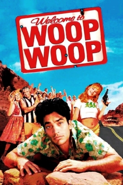 watch Welcome to Woop Woop movies free online