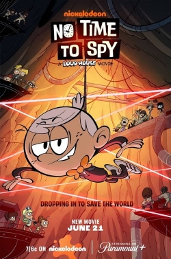 watch No Time to Spy: A Loud House Movie movies free online