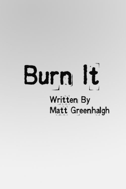 watch Burn It movies free online
