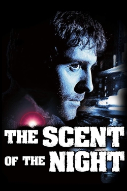watch The Scent of the Night movies free online