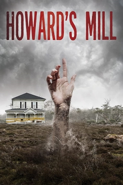 watch Howard’s Mill movies free online