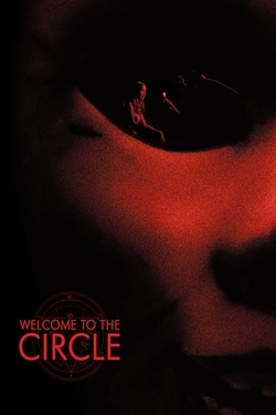 watch Welcome to the Circle movies free online