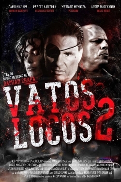 watch Vatos Locos 2 movies free online