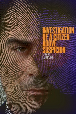 watch Investigation of a Citizen Above Suspicion movies free online