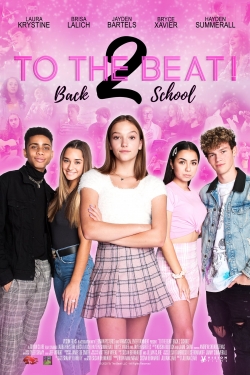 watch To The Beat! Back 2 School movies free online