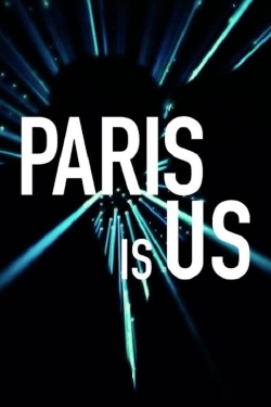 watch Paris Is Us movies free online