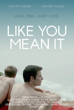 watch Like You Mean It movies free online