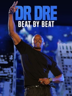 watch Dr. Dre: Beat by Beat movies free online