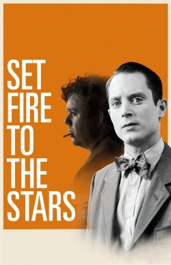 watch Set Fire to the Stars movies free online