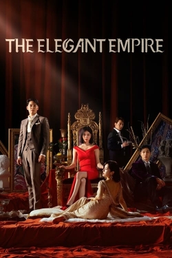 watch The Elegant Empire movies free online