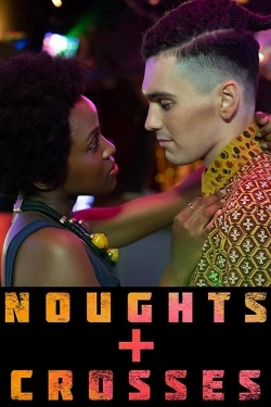 watch Noughts + Crosses movies free online