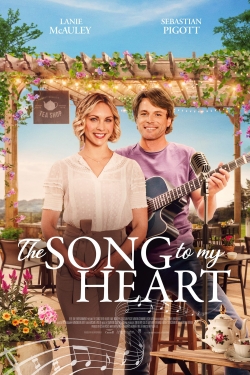 watch The Song to My Heart movies free online
