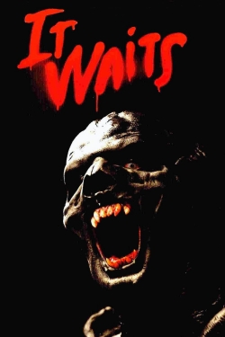 watch It Waits movies free online