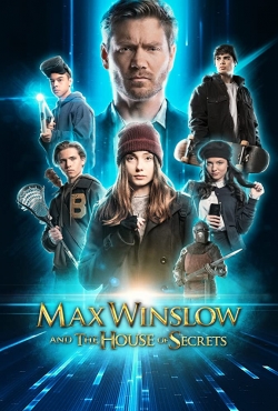 watch Max Winslow and The House of Secrets movies free online