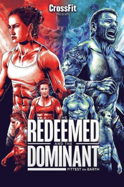 watch The Redeemed and the Dominant: Fittest on Earth movies free online