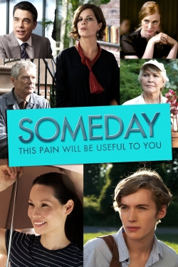 watch Someday This Pain Will Be Useful to You movies free online