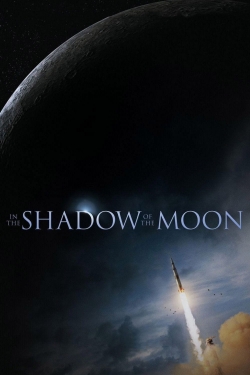 watch In the Shadow of the Moon movies free online