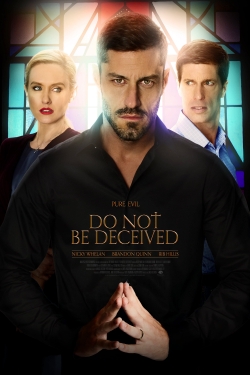watch Do Not Be Deceived movies free online
