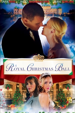 watch A Royal Christmas Ball movies free online