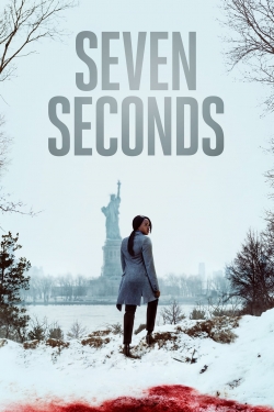watch Seven Seconds movies free online