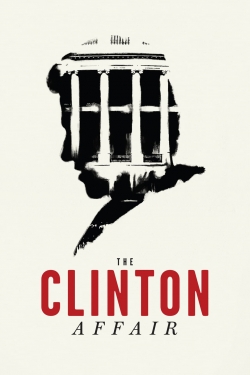 watch The Clinton Affair movies free online