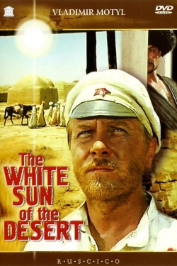 watch The White Sun of the Desert movies free online