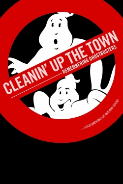 watch Cleanin' Up the Town: Remembering Ghostbusters movies free online
