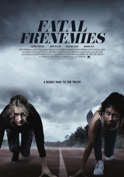 watch Fatal Frenemies movies free online