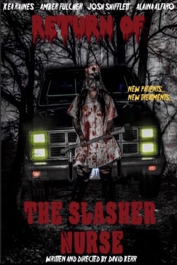 watch Return of the Slasher Nurse movies free online