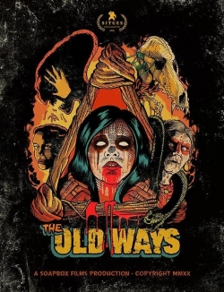 watch The Old Ways movies free online