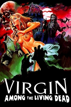 watch A Virgin Among the Living Dead movies free online