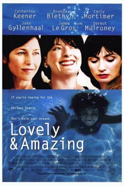 watch Lovely & Amazing movies free online