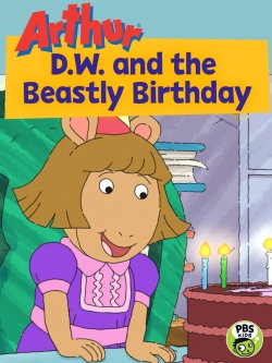 watch Arthur: D.W. and the Beastly Birthday movies free online