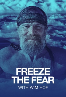 watch Freeze the Fear with Wim Hof movies free online