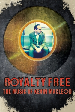 watch Royalty Free: The Music of Kevin MacLeod movies free online