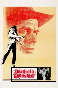 watch Death of a Gunfighter movies free online