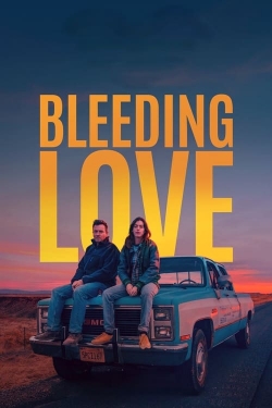 watch Bleeding Love movies free online