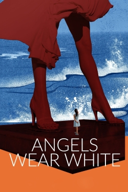 watch Angels Wear White movies free online