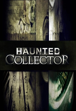 watch Haunted Collector movies free online