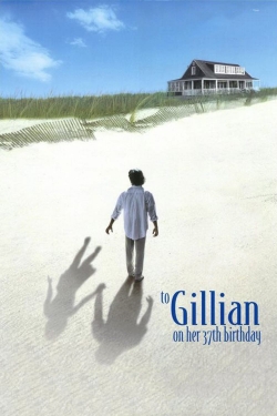 watch To Gillian on Her 37th Birthday movies free online