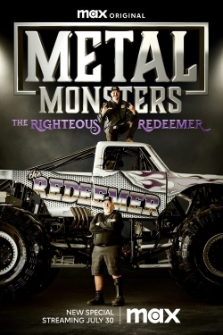 watch Metal Monsters: The Righteous Redeemer movies free online