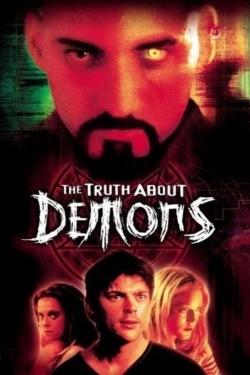 watch The Truth About Demons movies free online