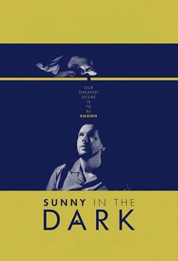 watch Sunny in the Dark movies free online