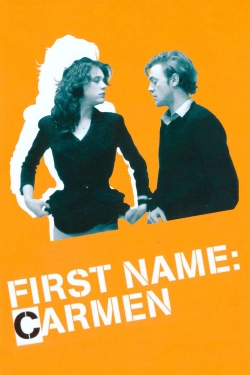 watch First Name: Carmen movies free online