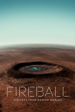 watch Fireball: Visitors From Darker Worlds movies free online